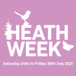 Banner for Heath Week 2021 - Saturday 24th to Friday 30th July 2021